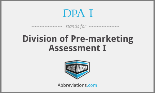 DPA I - Division of Pre-marketing Assessment I